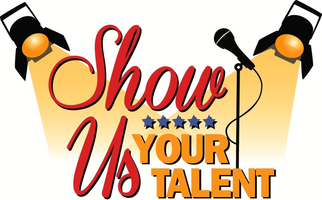 Show Us Your Talent Show Us Your Talent